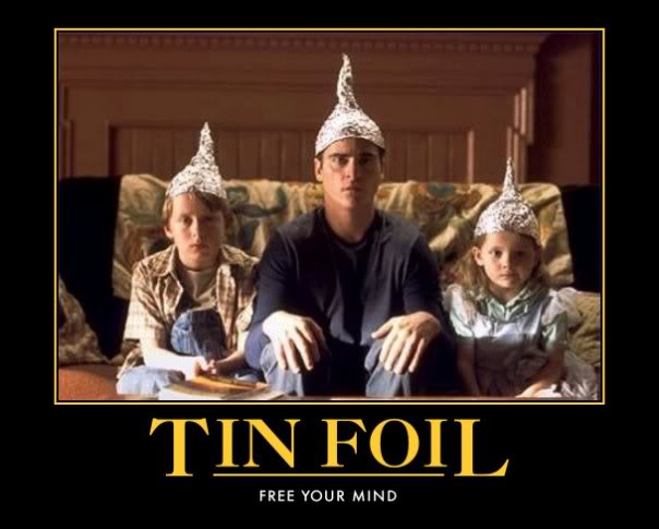 Name:  TinFoilHats.jpg
Views: 45
Size:  35.8 KB