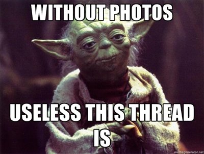 Name:  yoda-without-pics-this-thread-is-useless-BWVHSx_zpsf4c01222.jpg
Views: 4114
Size:  31.7 KB